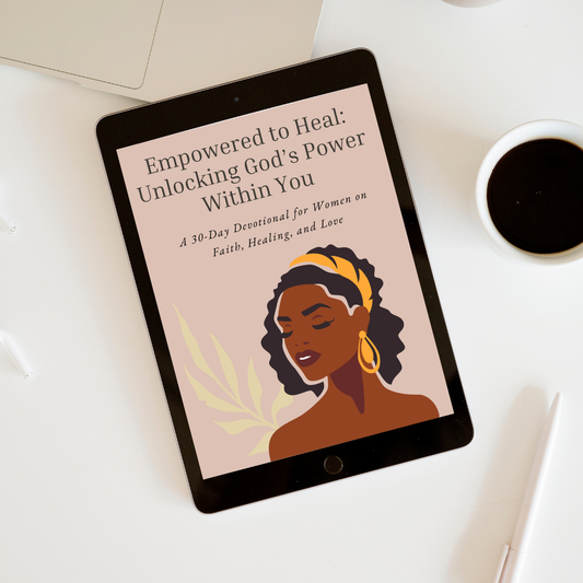 God’s Power Within You: Empowered to Heal” - A 30-Day Devotional for Women
